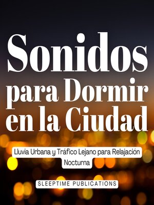 cover image of Sonidos para Dormir en la Ciudad